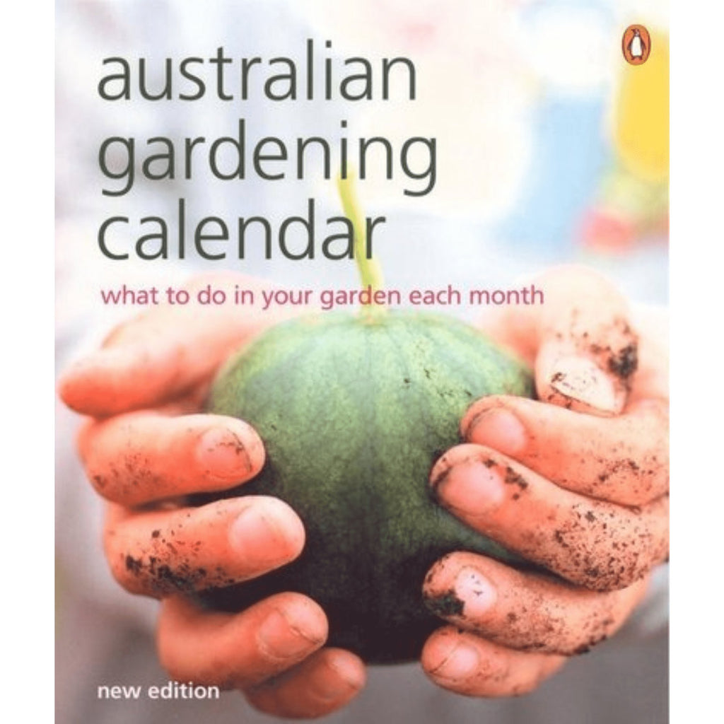 Australian Gardening Calendar: What to Do in Your Garden Each Month - Planting Organics