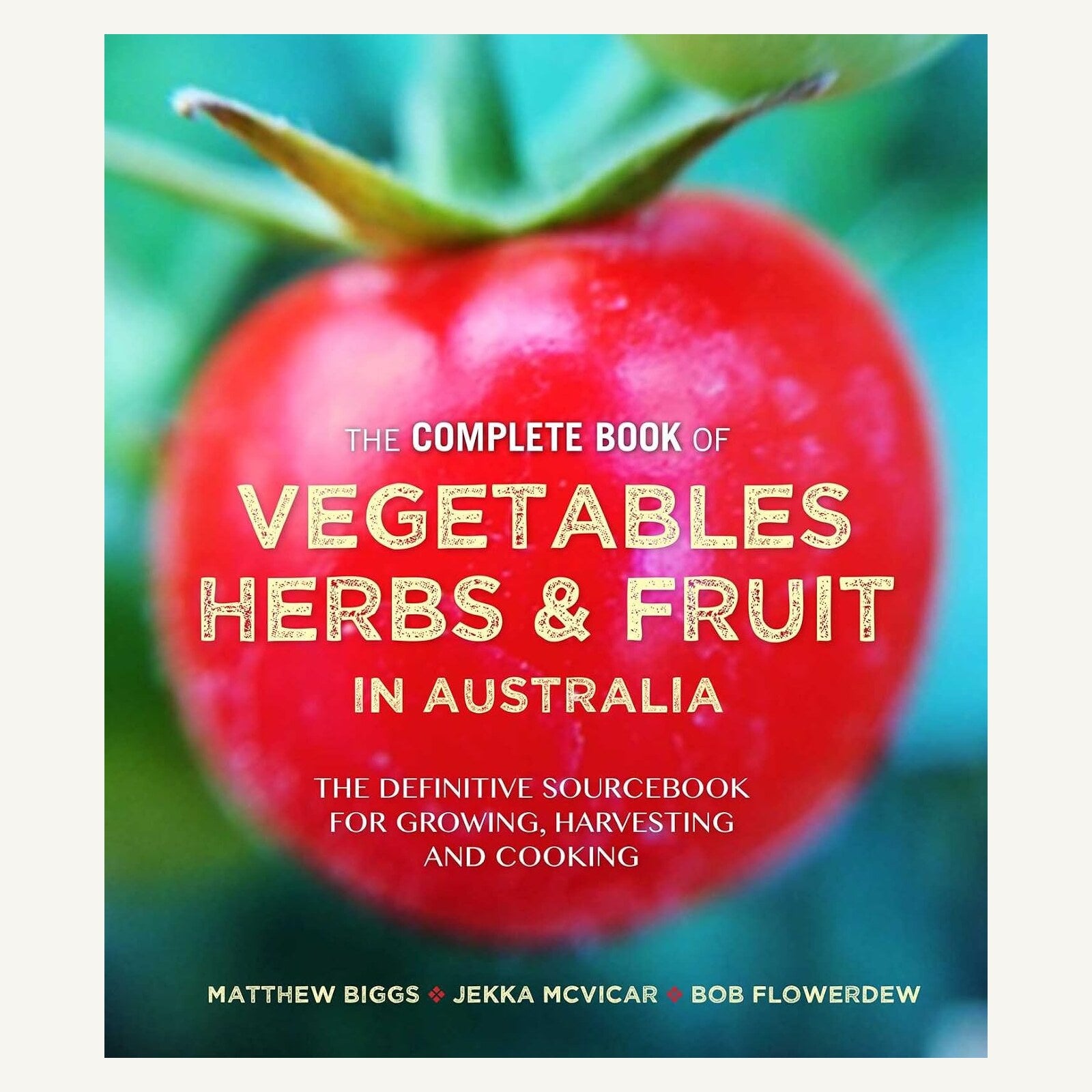 The Complete Book of Vegetables, Herbs and Fruit in Australia hardcover front cover