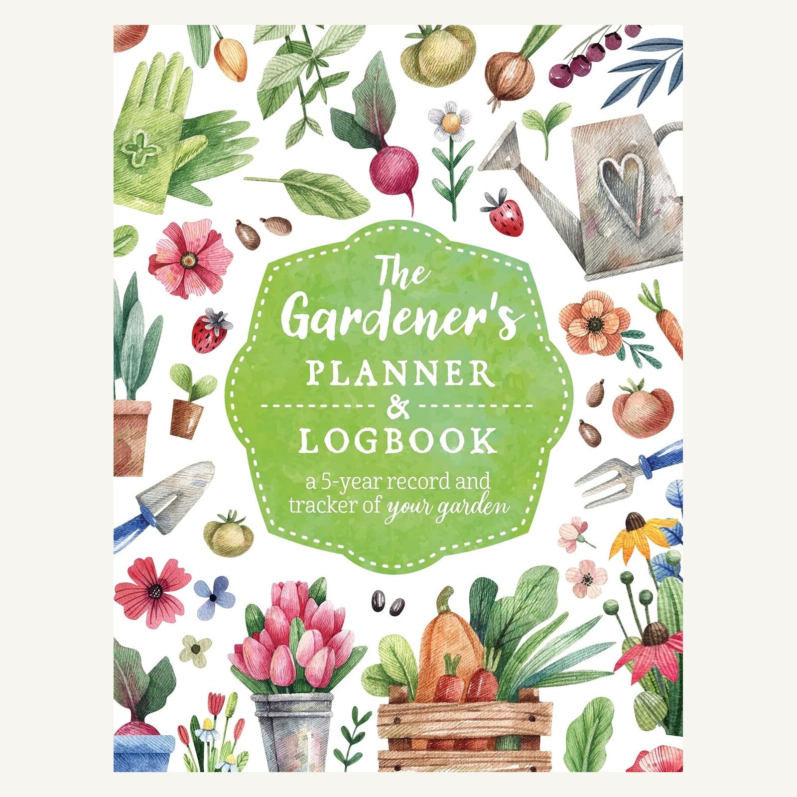 The Gardener's Planner and Logbook hardcover front cover
