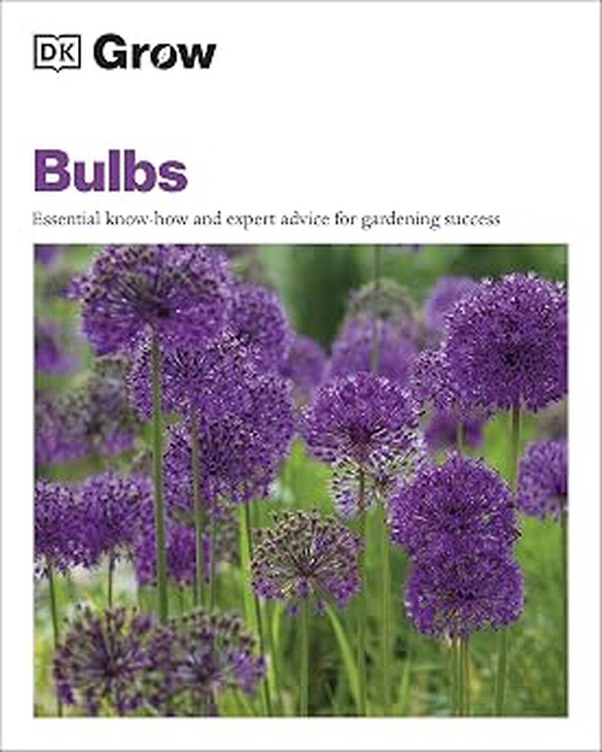 Grow Bulbs by Stephanie Mahon paperback front cover with purple alliums