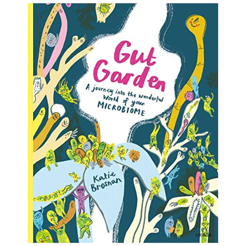 Gut Garden:A Journey into the Wonderful World of Your Microbiome (Hardcover – Picture Book) - Planting Organics