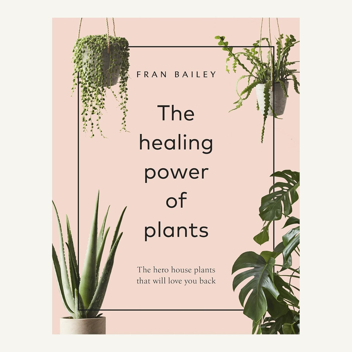 The Healing Power of Plants by Fran Bailey hardcover book cover