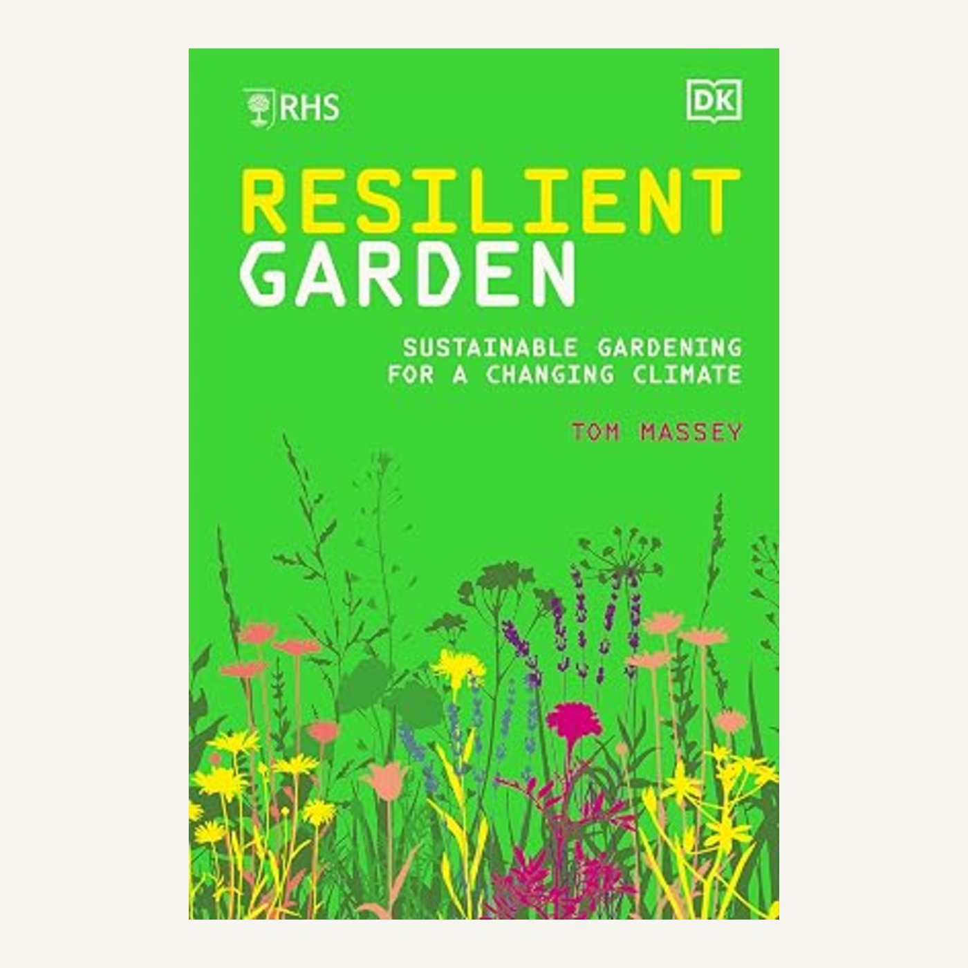 RHS Resilient Garden by Tom Massey hardcover book cover