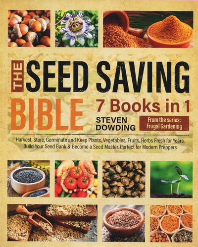 The Seed Saving Bible 7 Books in 1 front cover by Steven Dowding
