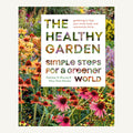 The Healthy Garden by Kathleen N. Brenzel and Mary-Kate Mackey hardcover book cover