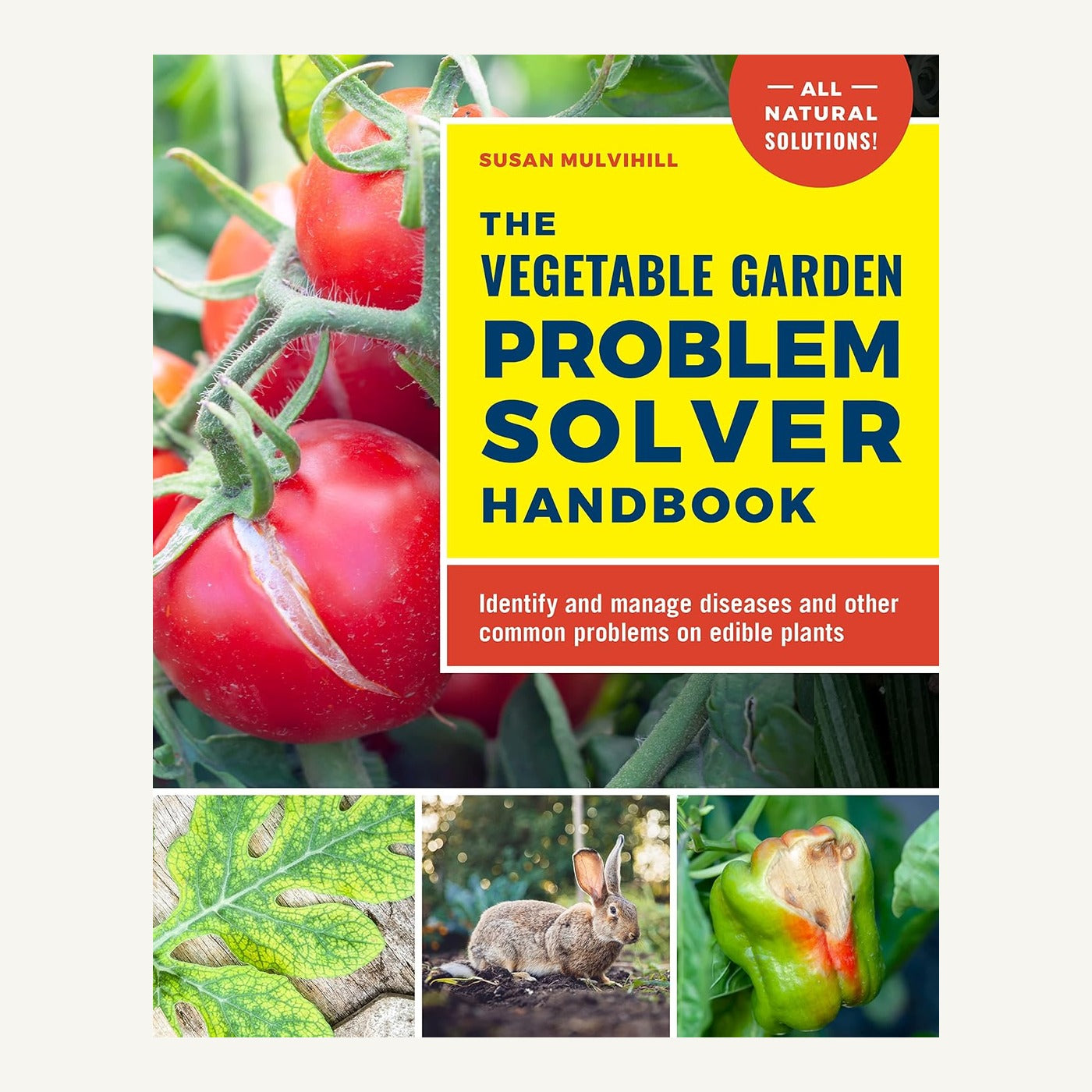 The Vegetable Garden Problem Solver Handbook by Susan Mulvihill paperback cover